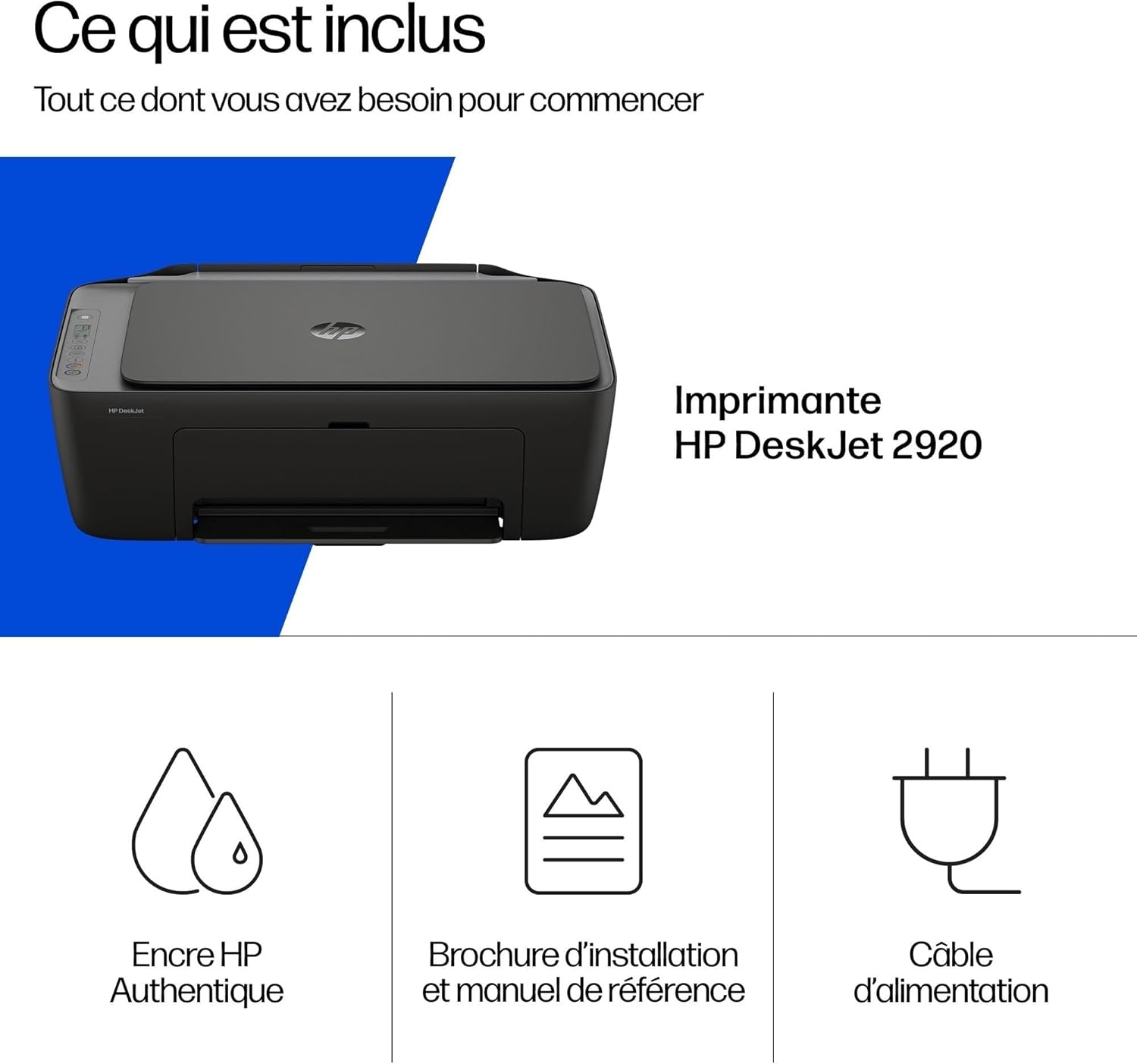 HP - DeskJet 2920, A4, jet d’encre, Wi-Fi, recto/verso manuel, 89F97B